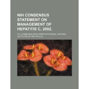  NIH consensus statement on management of hepatitis C, 2002 