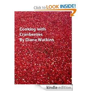 Cooking with Cranberries Diane Watkins  Kindle Store