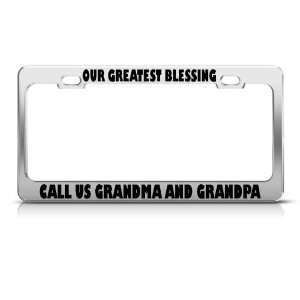 Our Blessings Call Us Grandma Grandpa License Frame Stainless Metal 