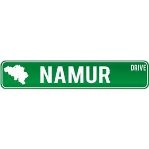  New  Namur Drive   Sign / Signs  Belgium Street Sign 