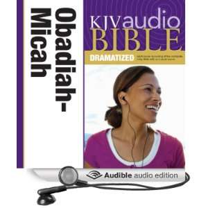  KJV Audio Bible Obadiah, Jonah, and Micah (Dramatized 