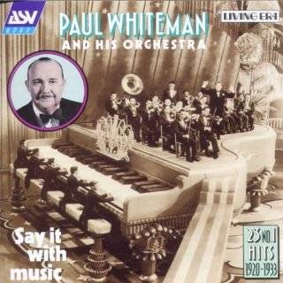 Say It With Music by Paul Whiteman ( Audio CD   2000)