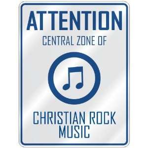   CENTRAL ZONE OF CHRISTIAN ROCK  PARKING SIGN MUSIC