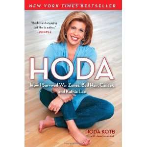 com Hoda How I Survived War Zones, Bad Hair, Cancer, and Kathie Lee 