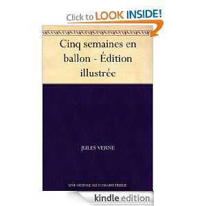 Cinq semaines en ballon   Édition illustrée (French Edition) Jules 