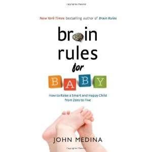   and Happy Child from Zero to Five [Hardcover] John Medina Books