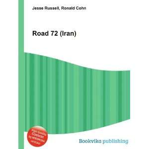  Road 72 (Iran) Ronald Cohn Jesse Russell Books