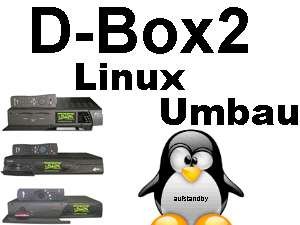 DBox2 D Box2 Linux Umbau Neutrino Tuning Sky Tauglich  