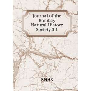    Journal of the Bombay Natural History Society 3 1 BNHS Books