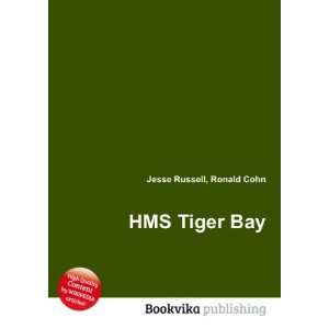 HMS Tiger Bay Ronald Cohn Jesse Russell Books