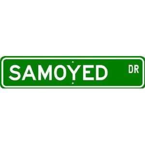  Samoyed STREET SIGN ~ High Quality Aluminum ~ Dog Lover 
