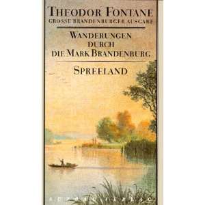 Wanderungen durch die Mark Brandenburg. Grosse Brandenburger Ausgabe 
