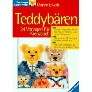 Teddybären. 24 Vorlagen für Kreuzstich  Marion Lowalt 