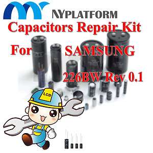 LCD CAPACITORS REPAIR KIT SAMSUNG 226BW Rev 0.1  