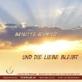 Und die Liebe bleibt von Brigitte Schmitz (Audio CD) (1)