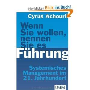   Management im 21. Jahrhundert  Cyrus Achouri Bücher