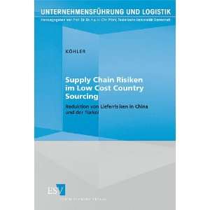 Supply Chain Risiken im Low Cost Country Sourcing Reduktion von 
