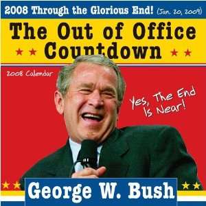  Bush Out of Office Countdown 2008 Wall Calendar Office 
