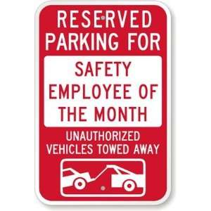   Unauthorized Vehicles Towed Away High Intensity Grade Sign, 18 x 12