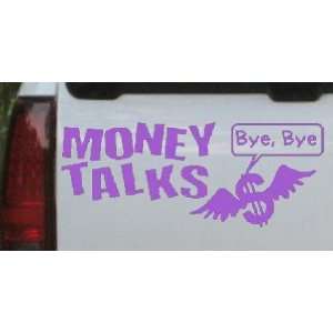  Purple 52in X 20.8in    Money Talks Mine Says Bye Funny 