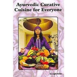 Ayurvedic Curative Cuisine for Everyone (Paperback).Opens in a new 