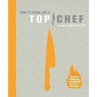 How to Cook Like a Top Chef (Media Tie In) (Hardcover).Opens in a new 