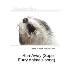 Run Away (Super Furry Animals song) Ronald Cohn Jesse Russell  