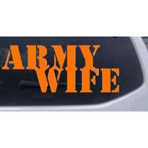 Army Wife Military Car Window Wall Laptop Decal Sticker    Orange 20in 