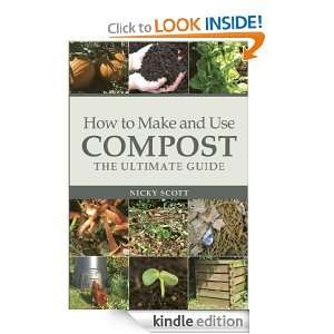 How to Make and Use Compost Nicky Scott  Kindle Store