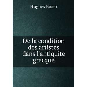  De la condition des artistes dans lantiquitÃ© grecque 