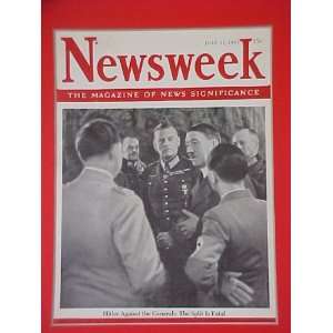 Adolf Hitler Against The Generals July 31 1944 Newsweek Magazine 