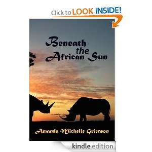 Beneath the African Sun Amanda Michelle Grierson  Kindle 