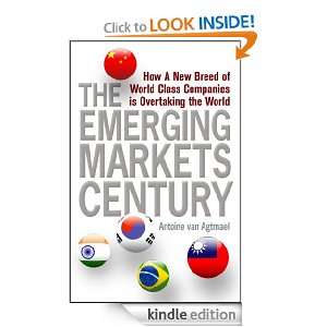   Markets Century Antoine van Agtmael  Kindle Store