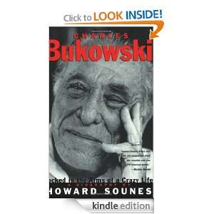 Charles Bukowski Locked in the Arms of a Crazy Life Howard Sounes 