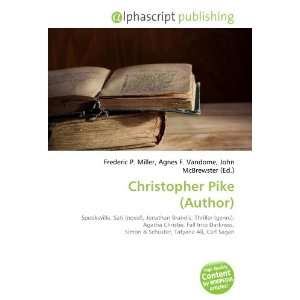  Christopher Pike (Author) (9786133863194) Books