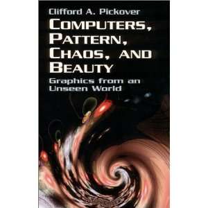   , Pattern, Chaos and Beauty [Paperback] Clifford A. Pickover Books