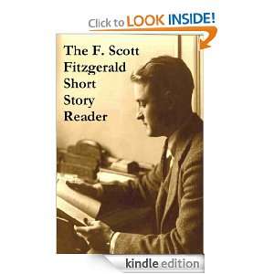 The F. Scott Fitzgerald Short Story Reader F. Scott Fitzgerald 