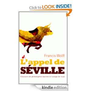 appel de Séville (LITT GENERALE) (French Edition) Francis WOLFF 