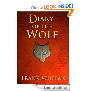 Diary of the Wolf Frank Whelan  Kindle Store