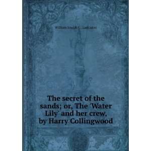   her crew, by Harry Collingwood William Joseph C . Lancaster Books