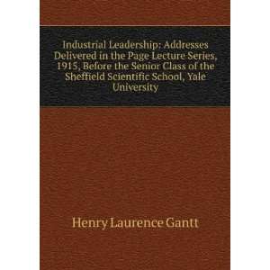  School, Yale University (9785875964800) Henry Laurence Gantt Books