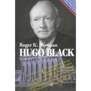 Hugo Black A Biography by Roger K. Newman (Paperback   January 1 