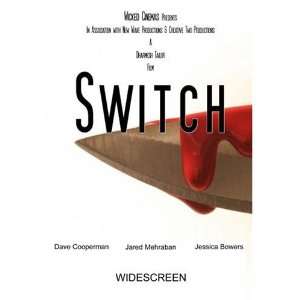  Switch Jared Mehraban, Jessica Bowers Dave Cooperman 