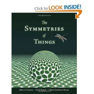    The Symmetries of Things [Hardcover] John H. Conway Books