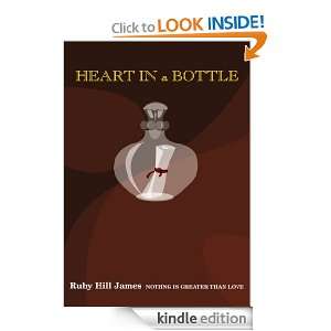 Heart in a Bottle Ruby Hill James  Kindle Store