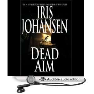    Dead Aim (Audible Audio Edition) Iris Johansen, Kate Burton Books