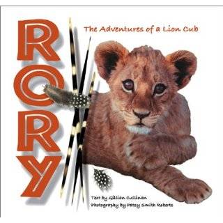 Rory The Adventures of a Lion Cub Hardcover by Gillian Cullinan