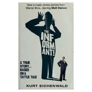  The Informant   A True Story Kurt Eichenwald Books