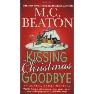  Kissing Christmas Goodbye (Agatha Raisin Mysteries, No. 18 