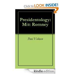 Presidentology Mitt Romney Paul Vokoso  Kindle Store